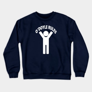 O'Doyle Rules Crewneck Sweatshirt